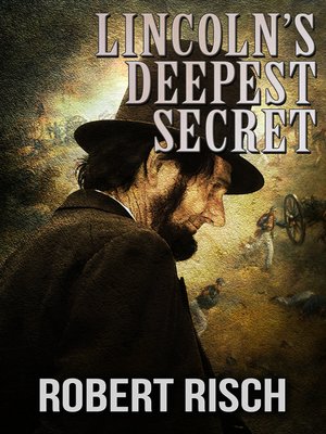 cover image of Lincoln's Deepest Secret